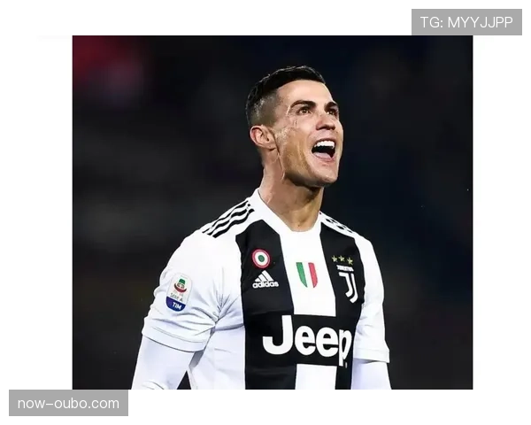 尤文图斯品牌价值增长33.3% C罗时期商业效应持续释放